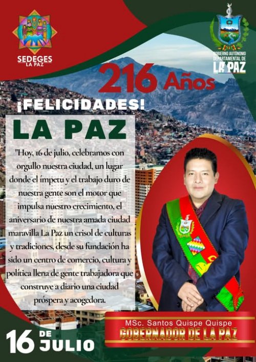 ¡Felicidades, oh linda La Paz!  16 de julio! 216 años de la Gesta Libertaria de 1809